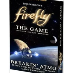 Firefly: The Game - Breakin' Atmo Expansion - Your Source for Gaming Essentials